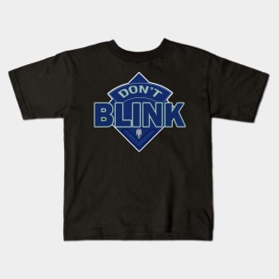 Don't Blink - Doctor Who Style Logo Kids T-Shirt